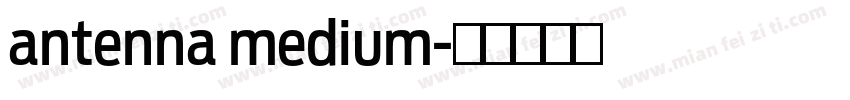 antenna medium字体转换